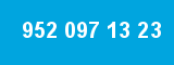 952 097 13 23 952 097 13 23
